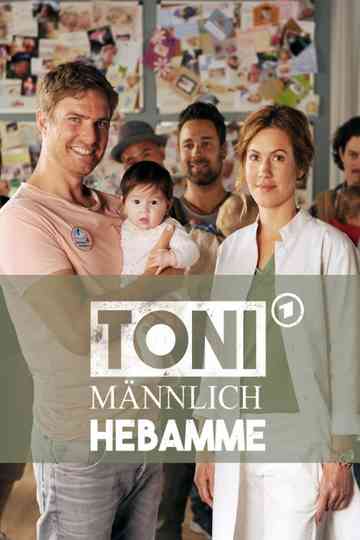 Toni, männlich, Hebamme Poster