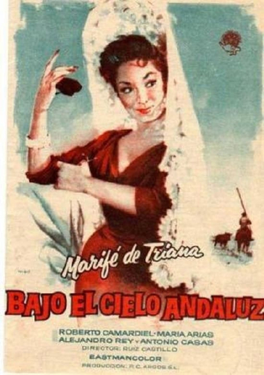 Bajo el cielo andaluz Poster