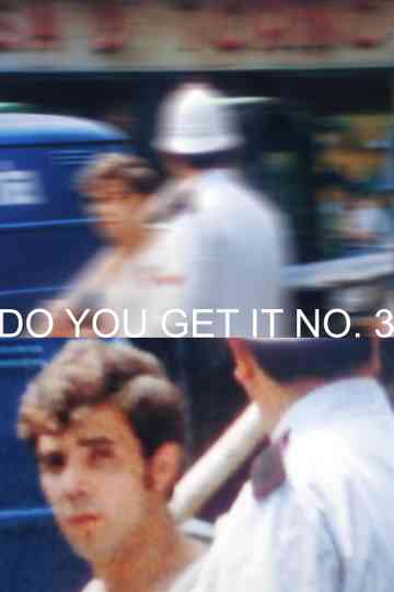 Do You Get It No. 3 Poster