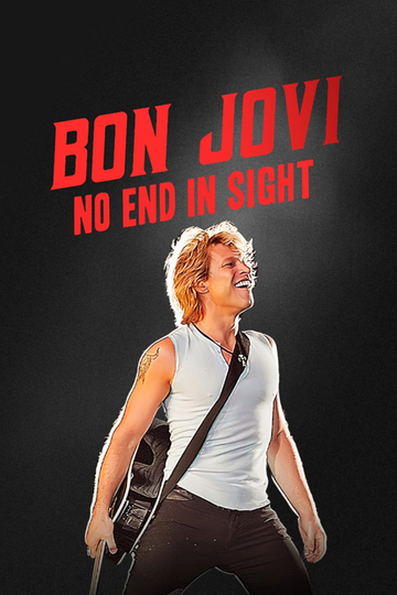 Bon Jovi | No End in Sight Poster