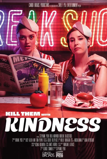 Kill Them With Kindness Poster