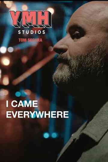 I Came Everywhere Poster