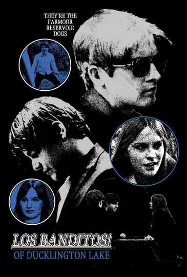 Los Banditos! of Ducklington Lake Poster