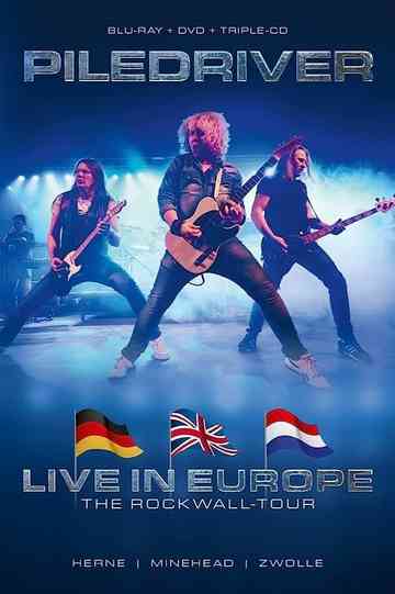 Piledriver : Live In Europe - The Rockwall Tour 2020 poster