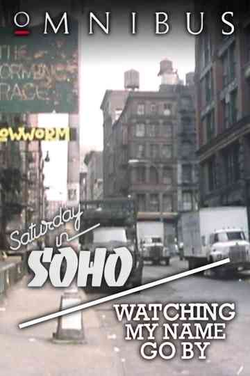 New York, New York - Saturday in SoHo/Watching My Name Go By Poster