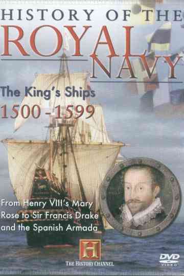 History of the Royal Navy: The King's Ships 1500-1599 Poster