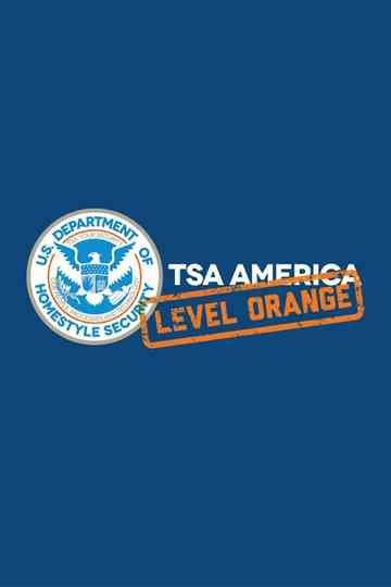 TSA America: Level Orange Poster
