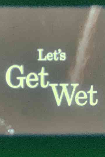 Get Wet Poster