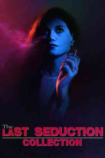 The Last Seduction Collection Poster