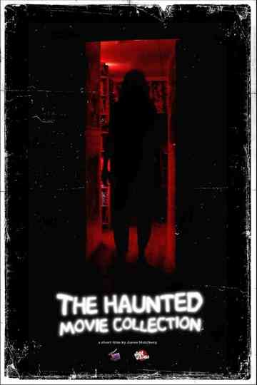 The Haunted Movie Collection Poster