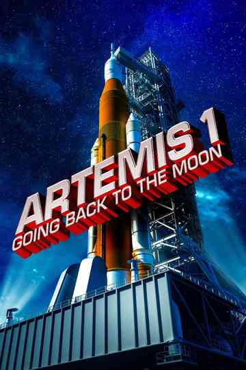 Artemis I: Going Back to the Moon Poster