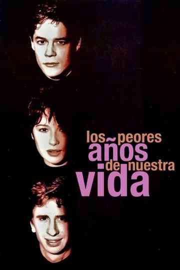 The Worst Years of Our Lives Poster