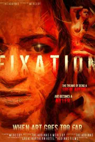Fixation: When Art Goes Too Far Poster