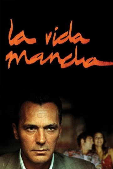 La vida mancha Poster