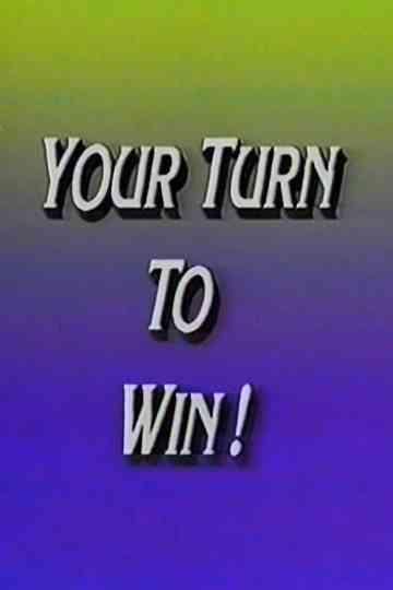 Your Turn to Win! Poster