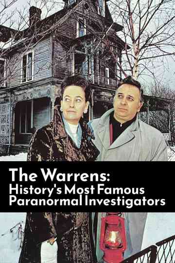 The Warrens: History's Most Famous Paranormal Investigators poster
