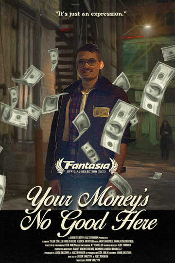 Your Money's No Good Here Poster