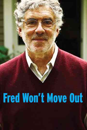 Fred Won't Move Out Poster