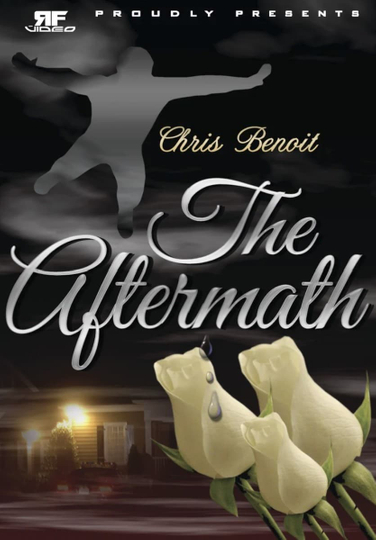 Chris Benoit: The Aftermath Poster