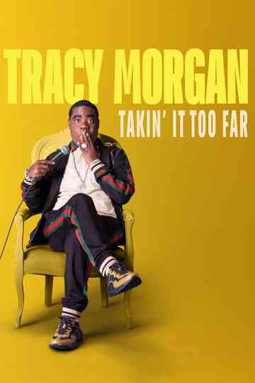 Tracy Morgan: Takin' It Too Far Poster