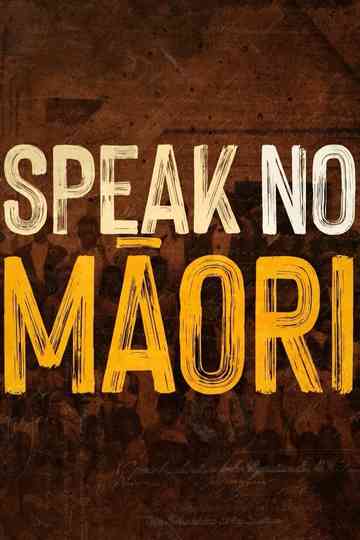 Speak No Māori Poster