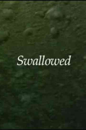 Swallowed Poster