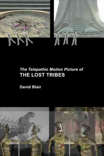 The Telepathic Motion Picture of the Lost Tribes Poster
