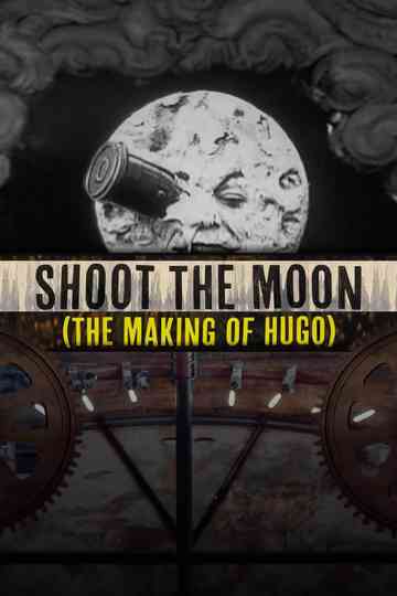 Shoot the Moon: The Making of 'Hugo' Poster