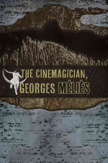 The Cinemagician, Georges Méliès Poster