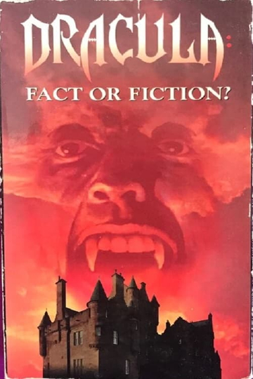 Dracula: Fact or Fiction? Poster