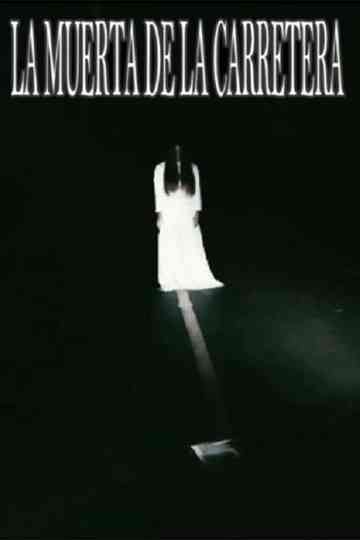 La muerta de la carretera Poster