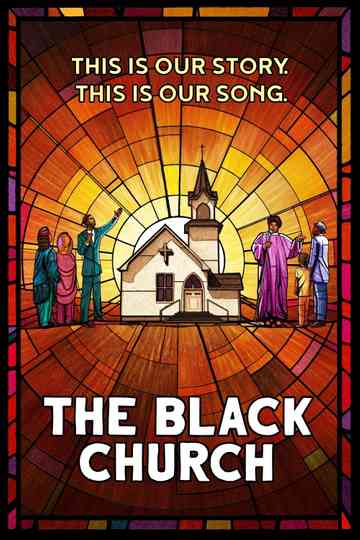 The Black Church: This Is Our Story, This Is Our Song poster
