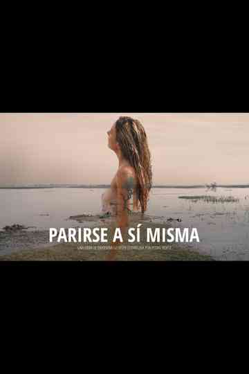 Parirse a sí misma Poster