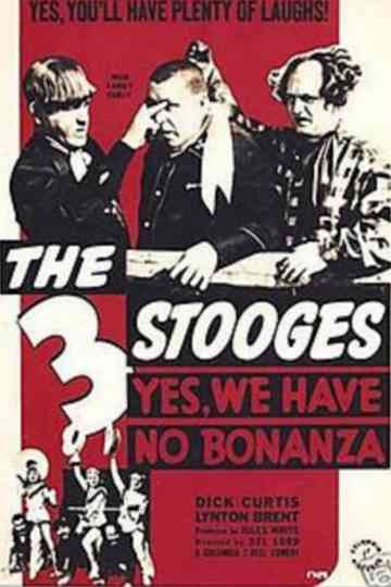 Yes We Have No Bonanza poster