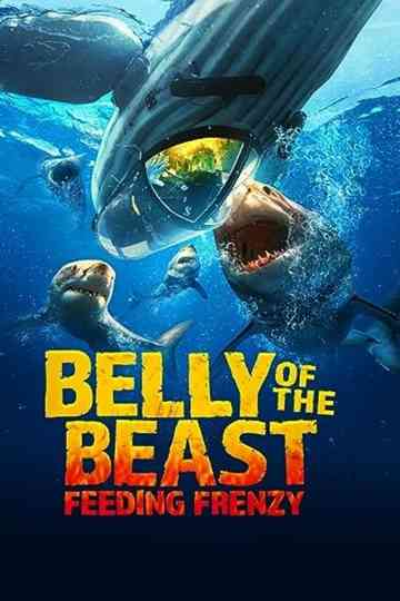 Belly of the Beast: Feeding Frenzy Poster