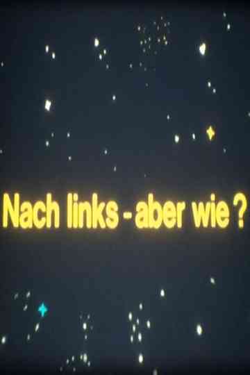 Besuch aus dem All - Nach links - aber wie? Poster