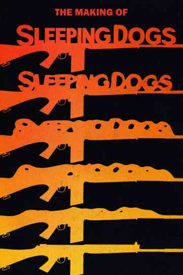 The Making of Sleeping Dogs Poster
