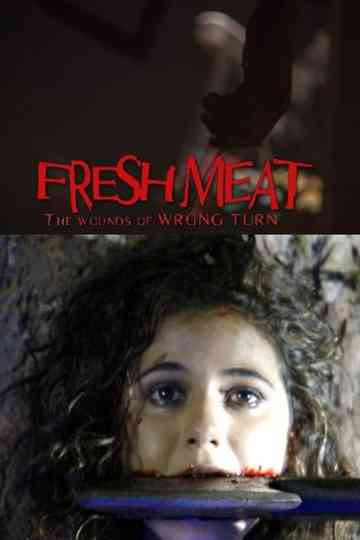 Fresh Meat: The Wounds of 'Wrong Turn' Poster