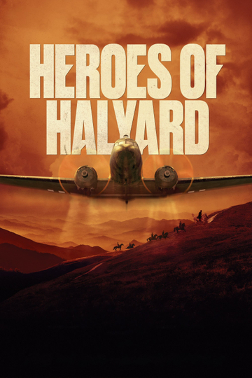 The Heroes of Halyard Poster