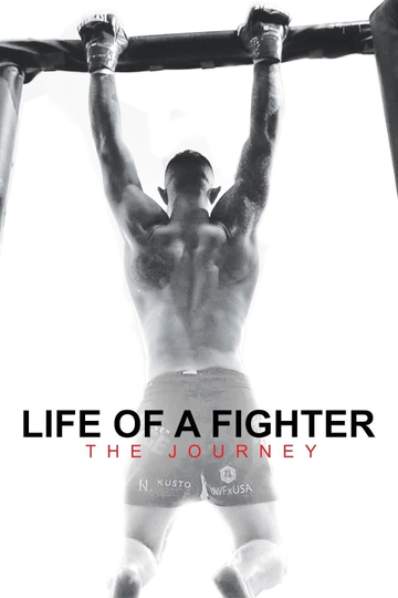 Life of a Fighter: The Journey