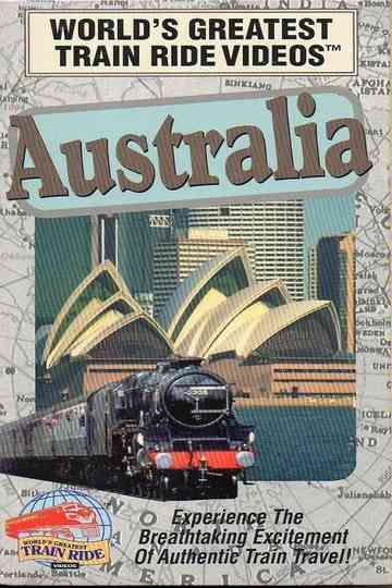World's Greatest Train Ride Videos: Australia Poster