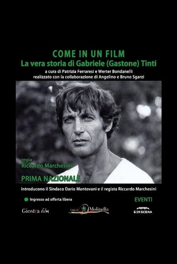 Come In Un Film: La Vera Storia Di Gabriele (Gastone) Tinti