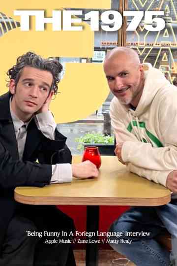 The 1975: ‘Being Funny In a Foreign Language’ Interview | Apple Music Poster