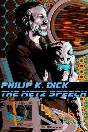 Philip K. Dick: The Metz Speech Poster
