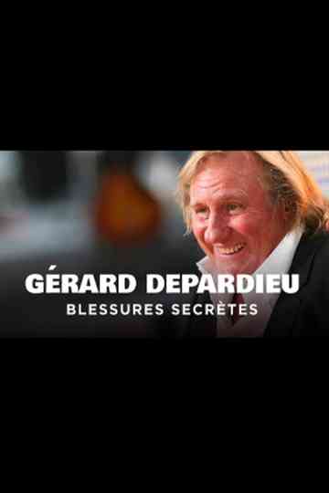 Gérard Depardieu, blessures secrètes Poster