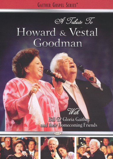 A Tribute to Howard and Vestal Goodman Poster