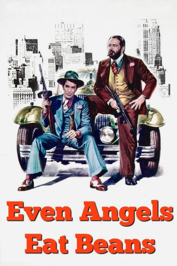 Even Angels Eat Beans Poster