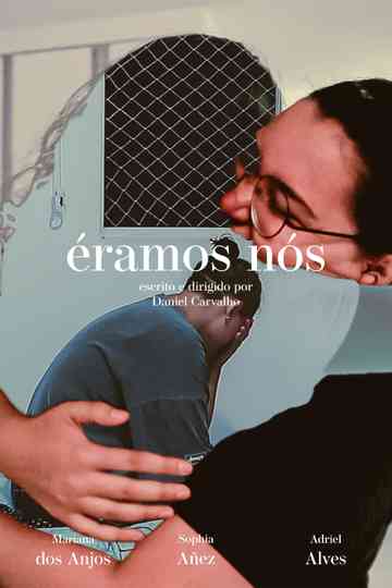 Éramos Nós Poster