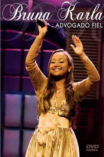Bruna Karla - Advogado Fiel poster