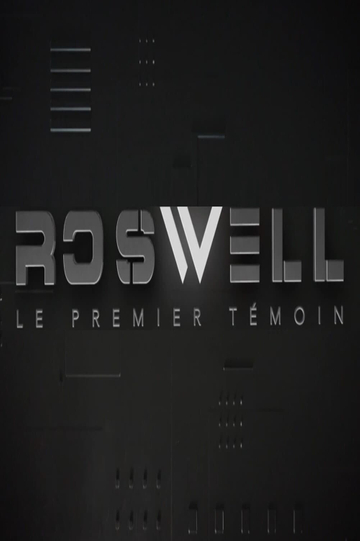 Roswell : le premier témoin